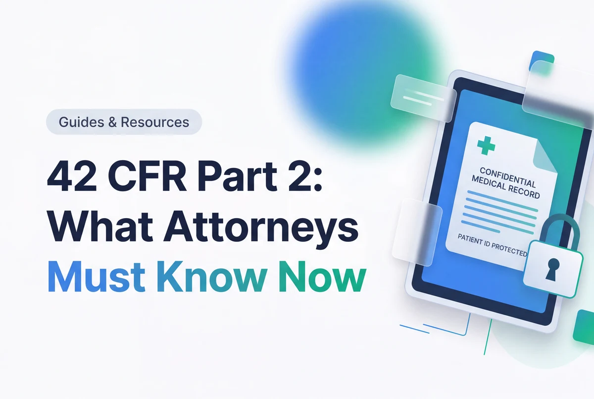 42 CFR Part 2: What Attorneys Must Know Now