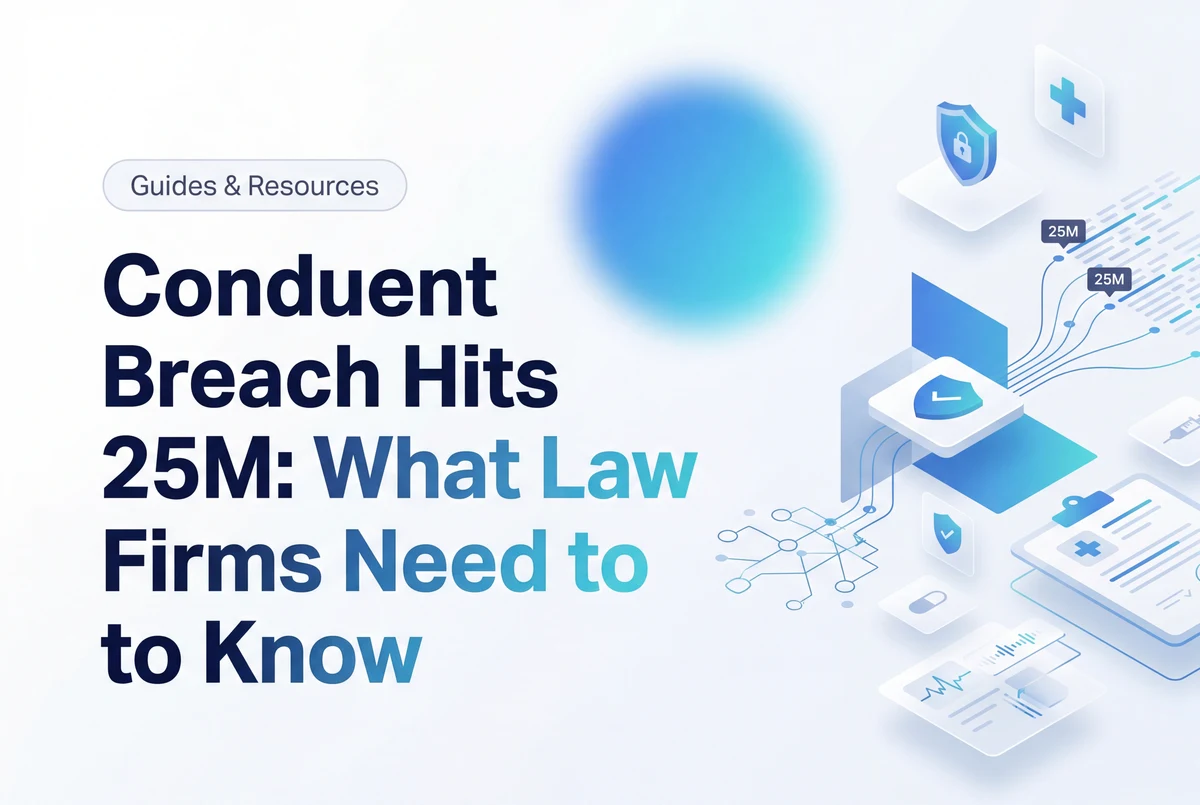 Conduent Breach Hits 25M: What Law Firms Need to Know